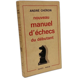 Nouveau manuel d'échecs du débutant