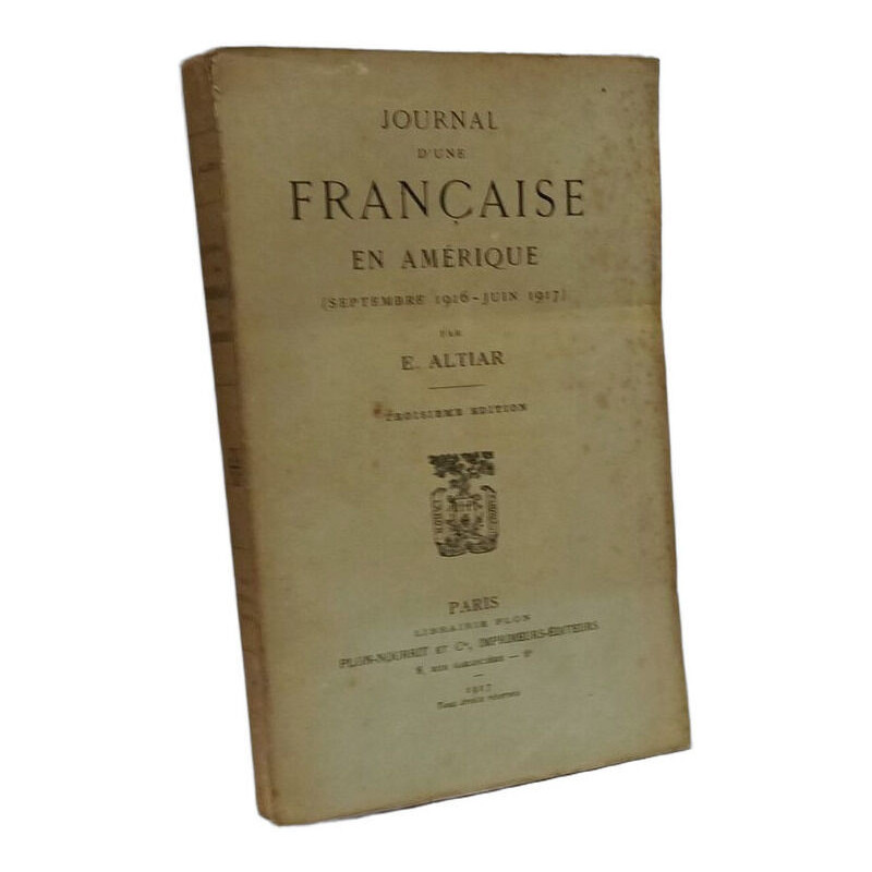 Journal d'une Française en Amérique (Septembre 1916-Juin 1917)
