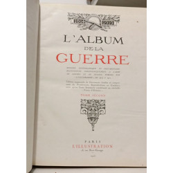 L'Album de la Guerre - 1914-1919 - Histoire Photographique et...