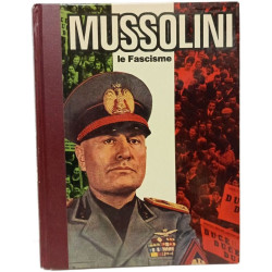 Mussolini le Fascisme