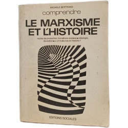 Comprendre le marxisme et l'histoire