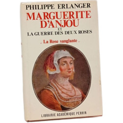 Marguerite d'Anjou et la guerre des deux roses - La Rose sanglante