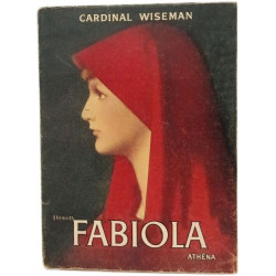 Fabiola ou L'glise des Catacombes