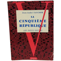 La Cinquième République : Les dieux ont bu