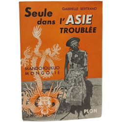 Seule dans l'Asie troublée