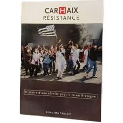 Carhaix resistance - Histoire d'une révolte populaire en Bretagne