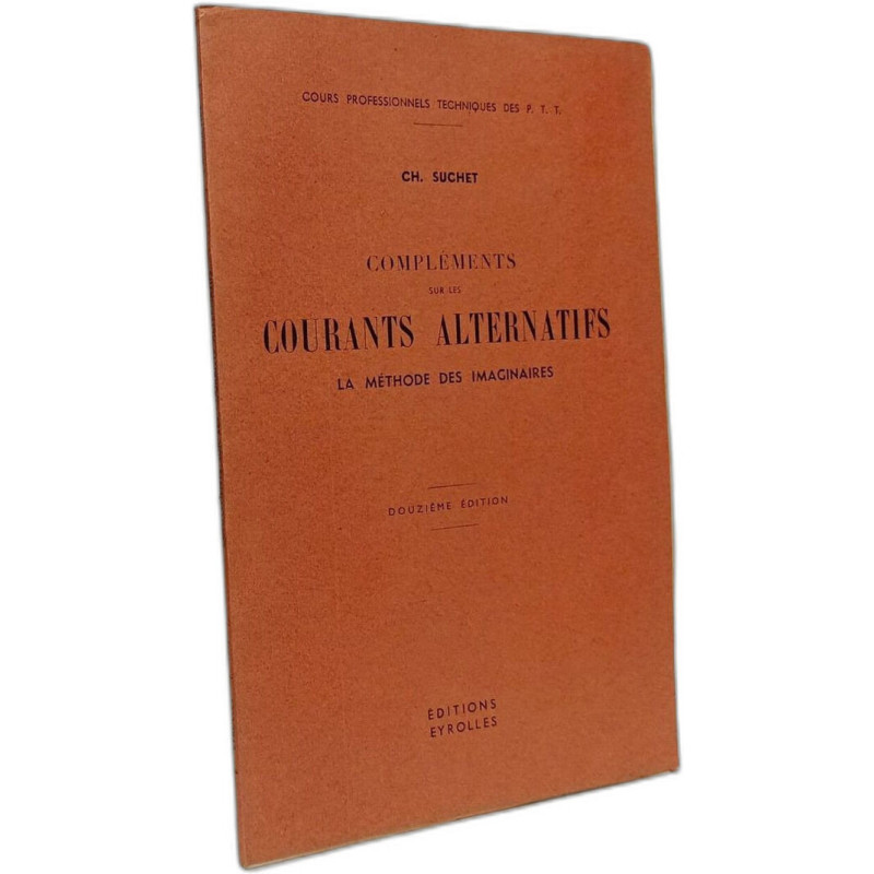 Compléments sur les courants alternatifs : la méthode des imaginaires