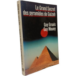 Le Grand Secret des pyramides de Guizeh