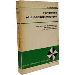 L'Angoisse et la pensée magique : Essai d'analyse psychogénétique...