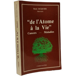 "de l'Atome à la Vie" - cancers - maladies