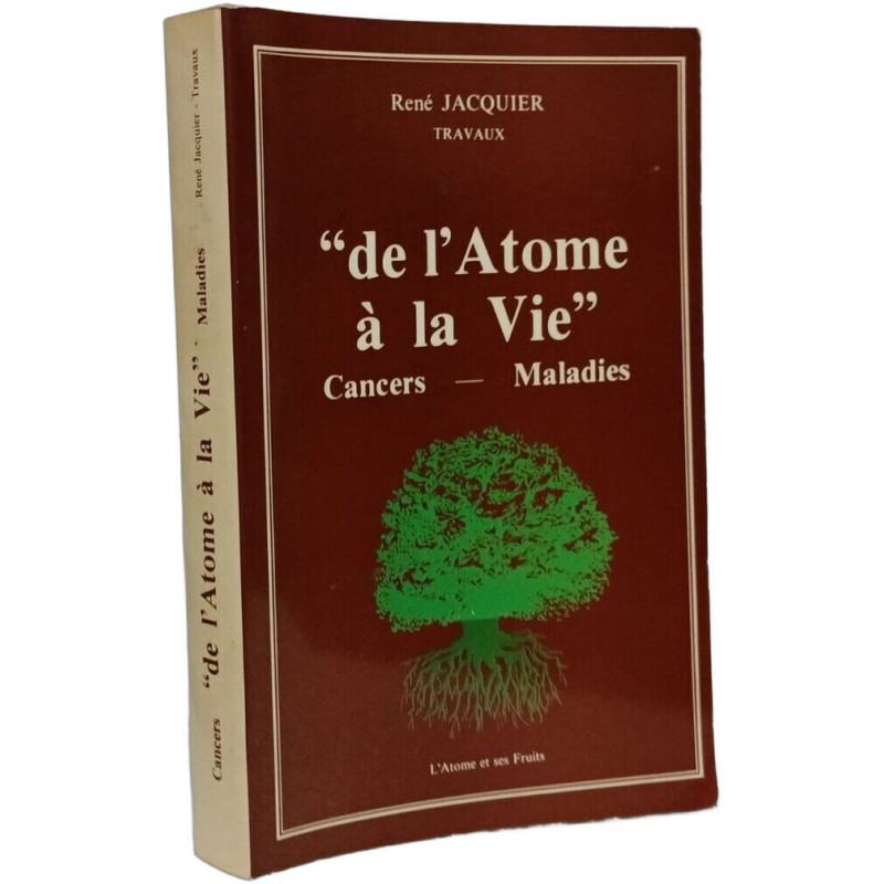 "de l'Atome à la Vie" - cancers - maladies