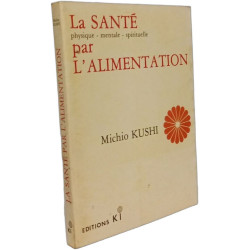 La Santé par l'alimentation