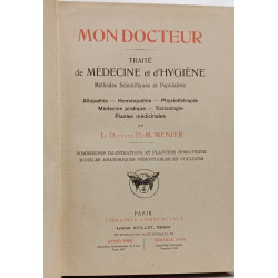 Mon Docteur : Traité de médecine et d'hygiène - TOME II et III