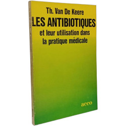 Les antibiotiques et leur utilisation dans la pratique médicale