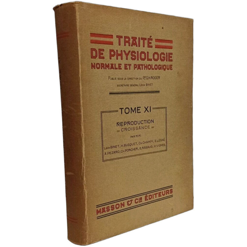 Reproduction croissance - TOME XI - Traité de physiologie normale...