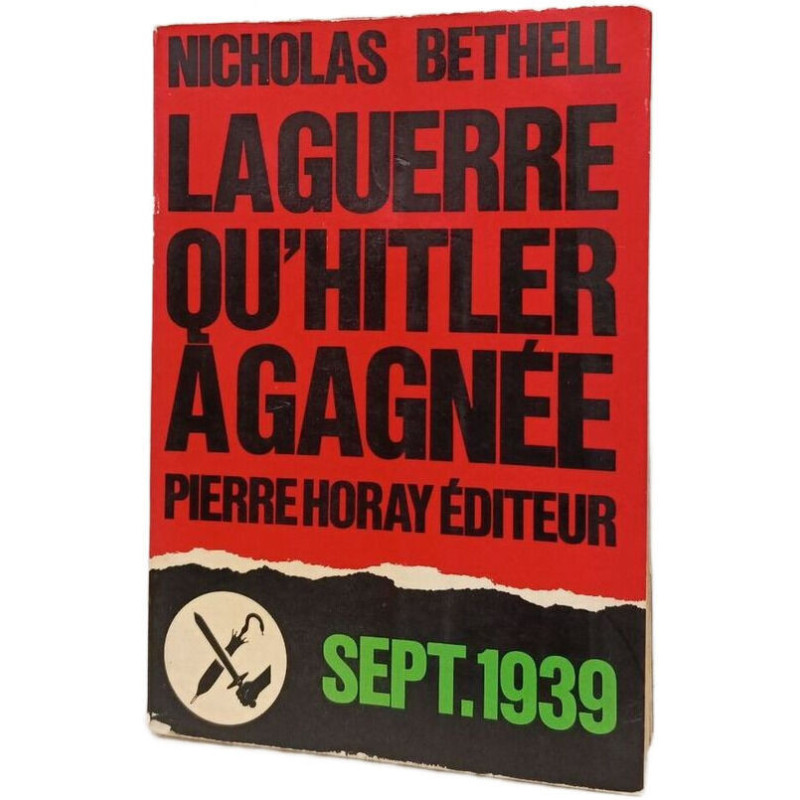 La guerre qu'Hitler a gagnée - Septembre 1939