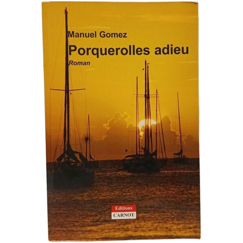 Porquerolles adieu