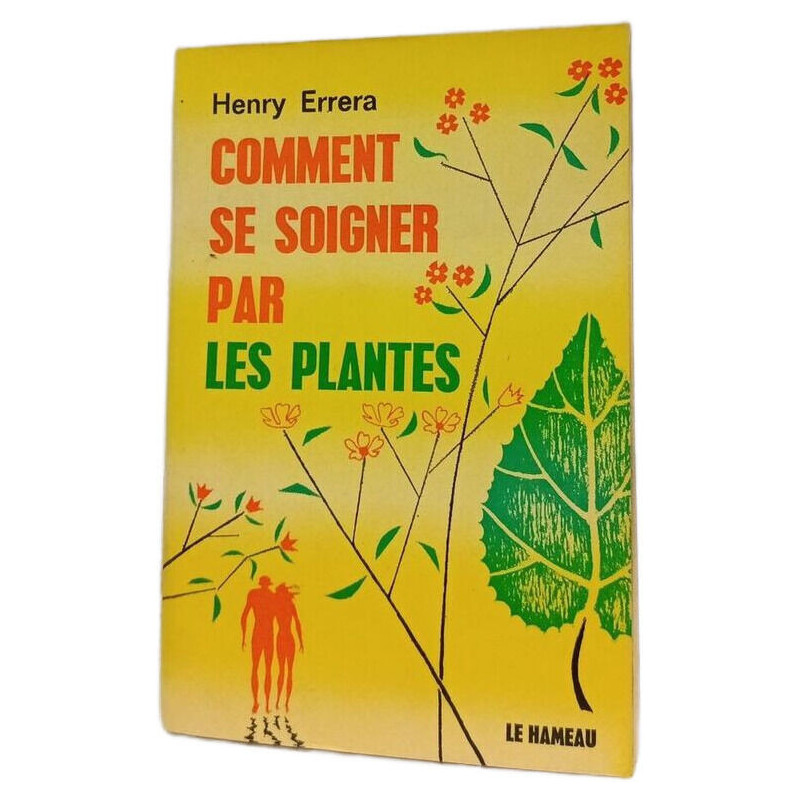 Comment se soigner par les plantes