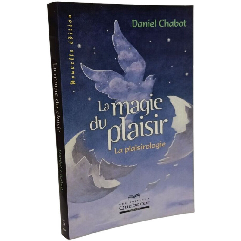 La magie du plaisir: La plaisirologie