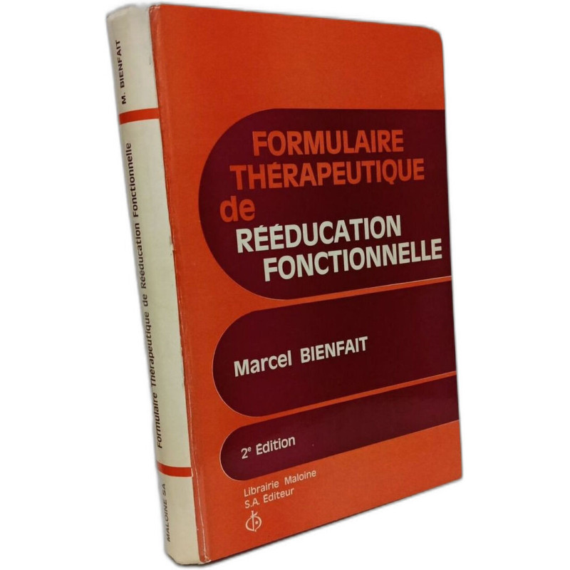 Formulaire thérapeutique de rééducation fonctionnelle - 2e éd/