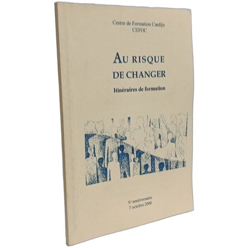 Au risque de changer - itinéraires de formation