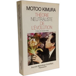 La Théorie neutraliste de l'évolution: - PREFACE - TRADUIT DE...