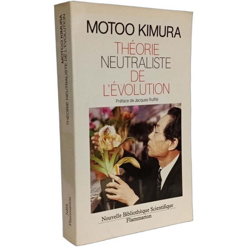 La Théorie neutraliste de l'évolution: - PREFACE - TRADUIT DE...