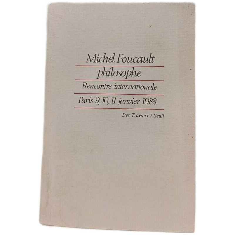 Michel Foucault philosophe. Rencontre internationale (Paris 9-11...