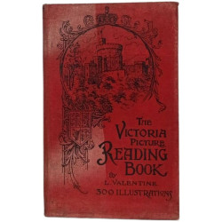 The Victoria Picture Reading Book of Original Prose and Selected...