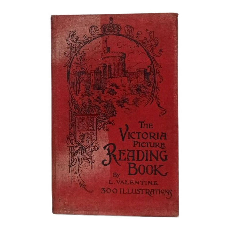 The Victoria Picture Reading Book of Original Prose and Selected...