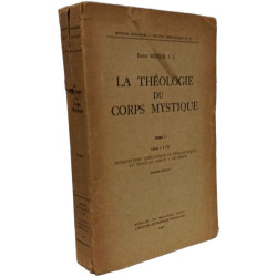 La théologie du corps mystique - TOME I