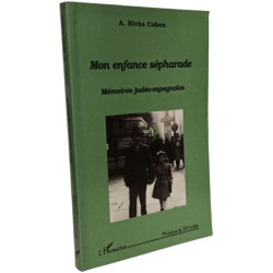 Mon enfance sépharade: Mémoires judéo-espagnoles
