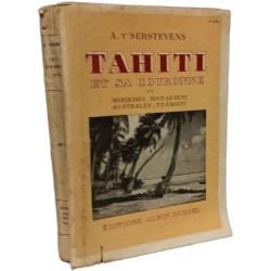 Tahiti et sa couronne. tome 2 : marquises sous-le vent australes...