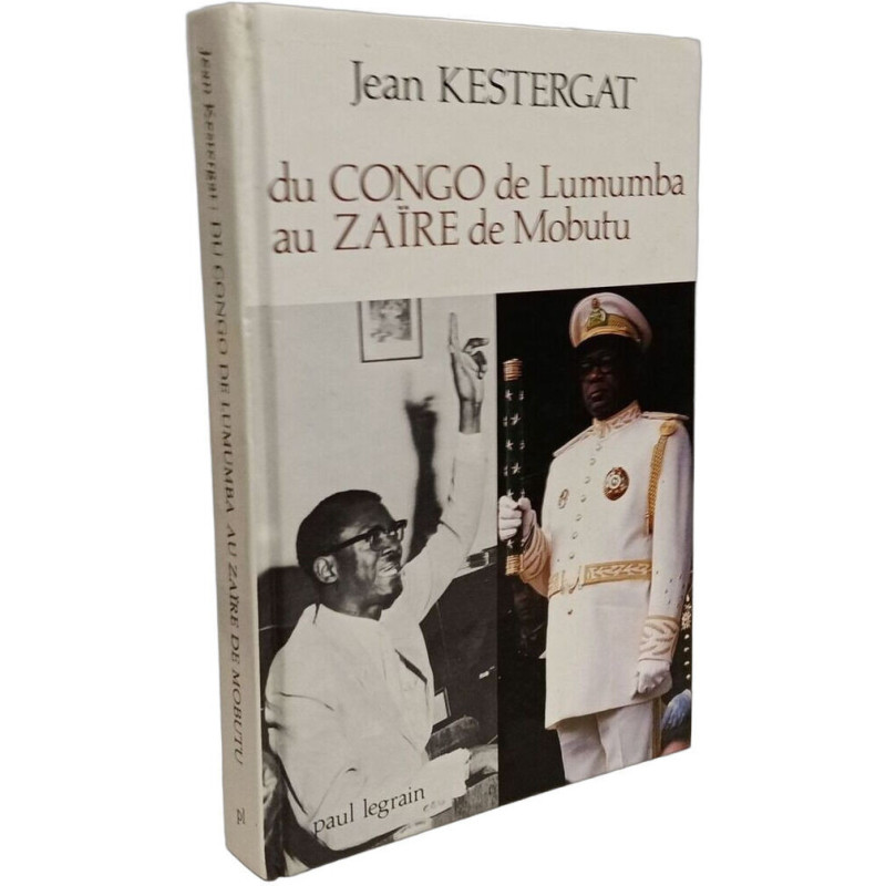 Du Congo de Lumumba au Zaïre de Mobutu