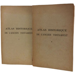 Atlas historique de l'ancien testament Tome 1 + Tome 2