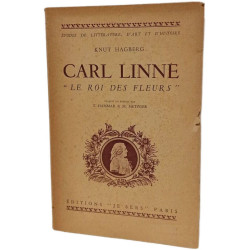 Carl Linne "Le roi des fleurs"