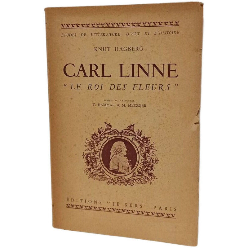 Carl Linne "Le roi des fleurs"