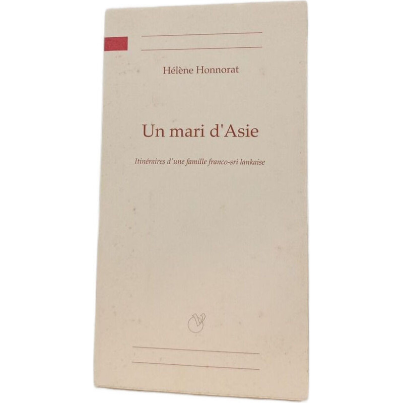 Un mari d'Asie - Itinéraires d'une famille franco-sri lankaise
