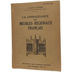 La connaissance des meubles régionaux français