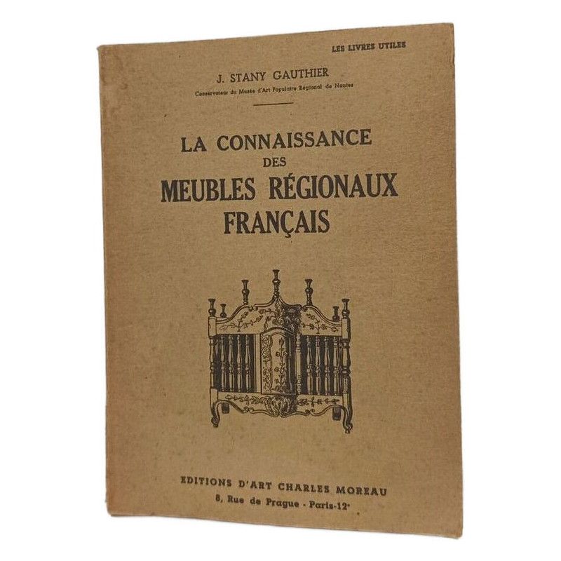 La connaissance des meubles régionaux français
