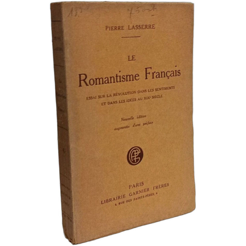 LE ROMANTISME FRANCAIS Essai sur la révolution dans les sentiments...