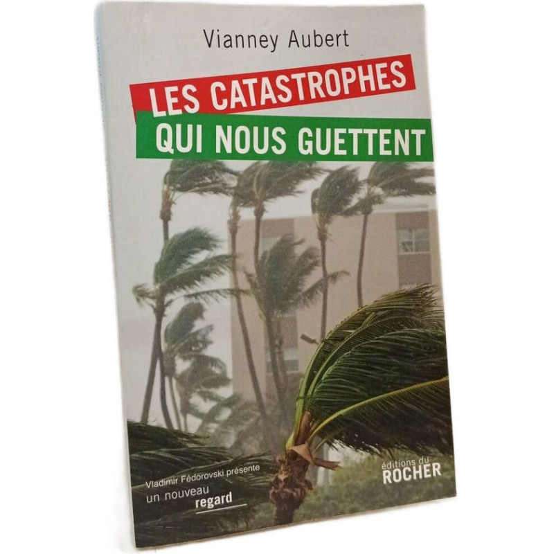 Les catastrophes qui nous guettent