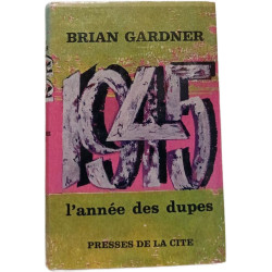 1945 l'année des dupes