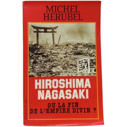 Hiroshima Nagasaki ou La fin de l'empire divin ? - Document
