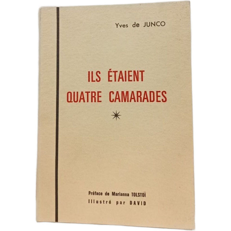 Ils étaient quatre camarades