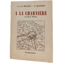 À la Charnière (Caen 1944)
