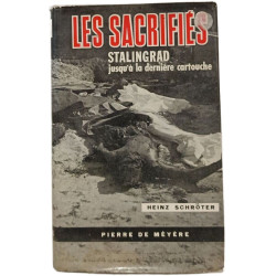 Les Sacrifiés Stalingrad jusqu'à la dernière cartouche