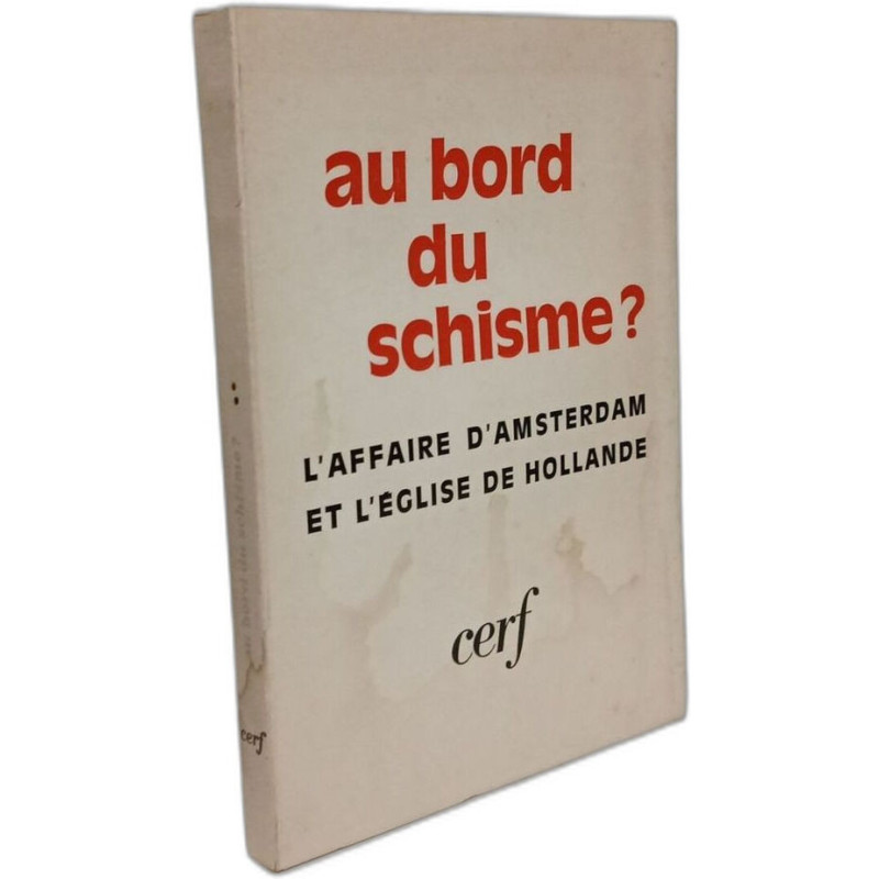 Au bord du schisme ? L'affaire d'Amsterdam et l'église de Hollande