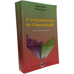L'organisation de l'incertitude