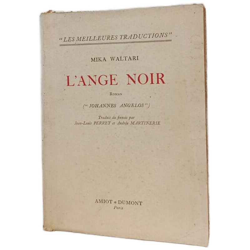 L'ange noir - ("Johannes Angelos"). Traduit du finnois par...